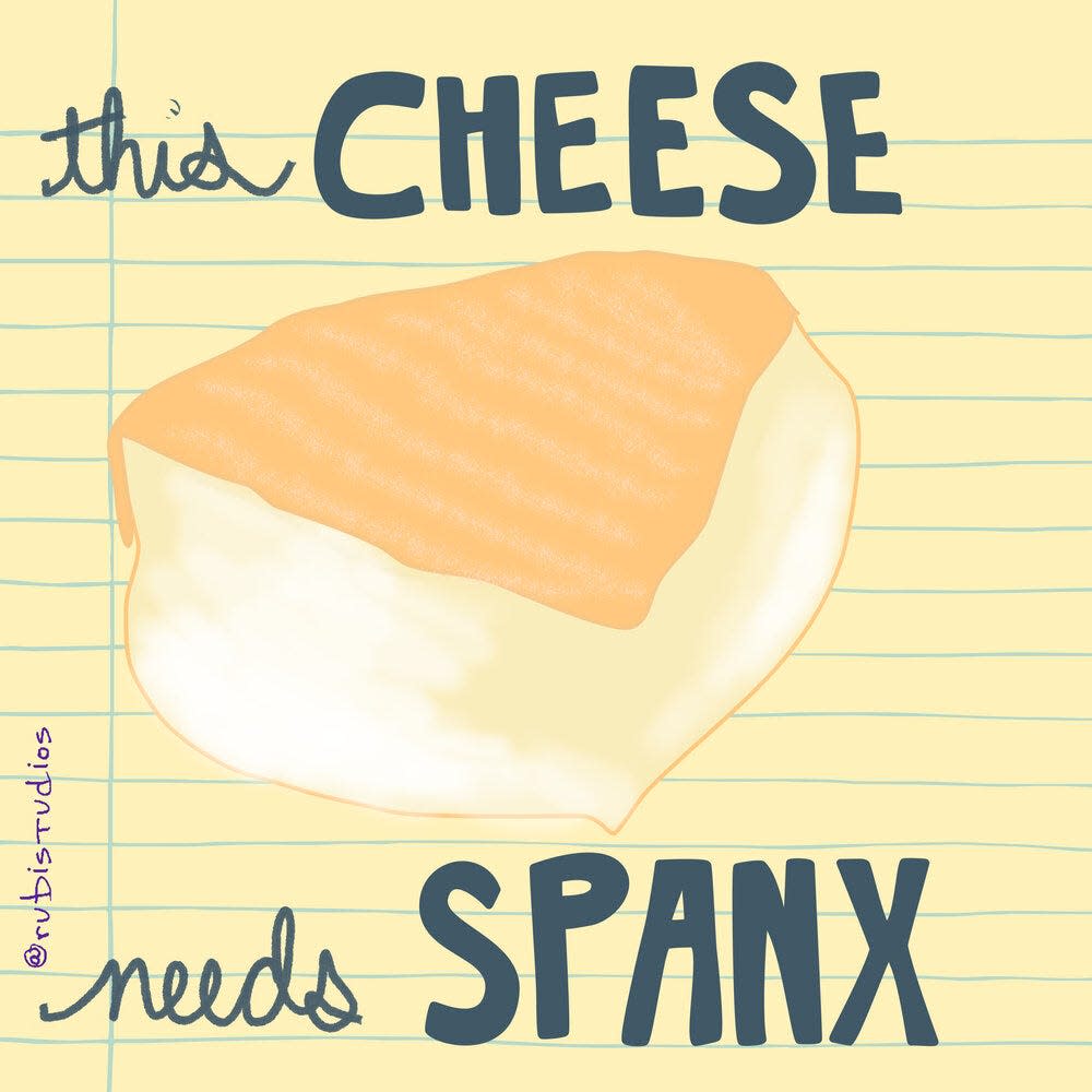 "This Cheese Needs Spanx" by Rubi McGrory, RubiStudios, from her ongoing series, "Things About Food."