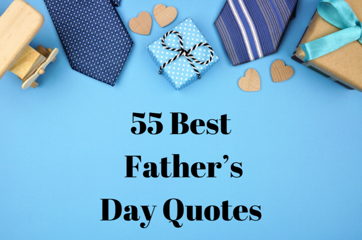 Father’s Day 2024 55 Funny and Inspiring Quotes About Dads Guaranteed