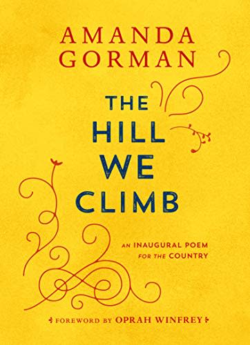 The Hill We Climb: An Inaugural Poem for the Country (Amazon / Amazon)