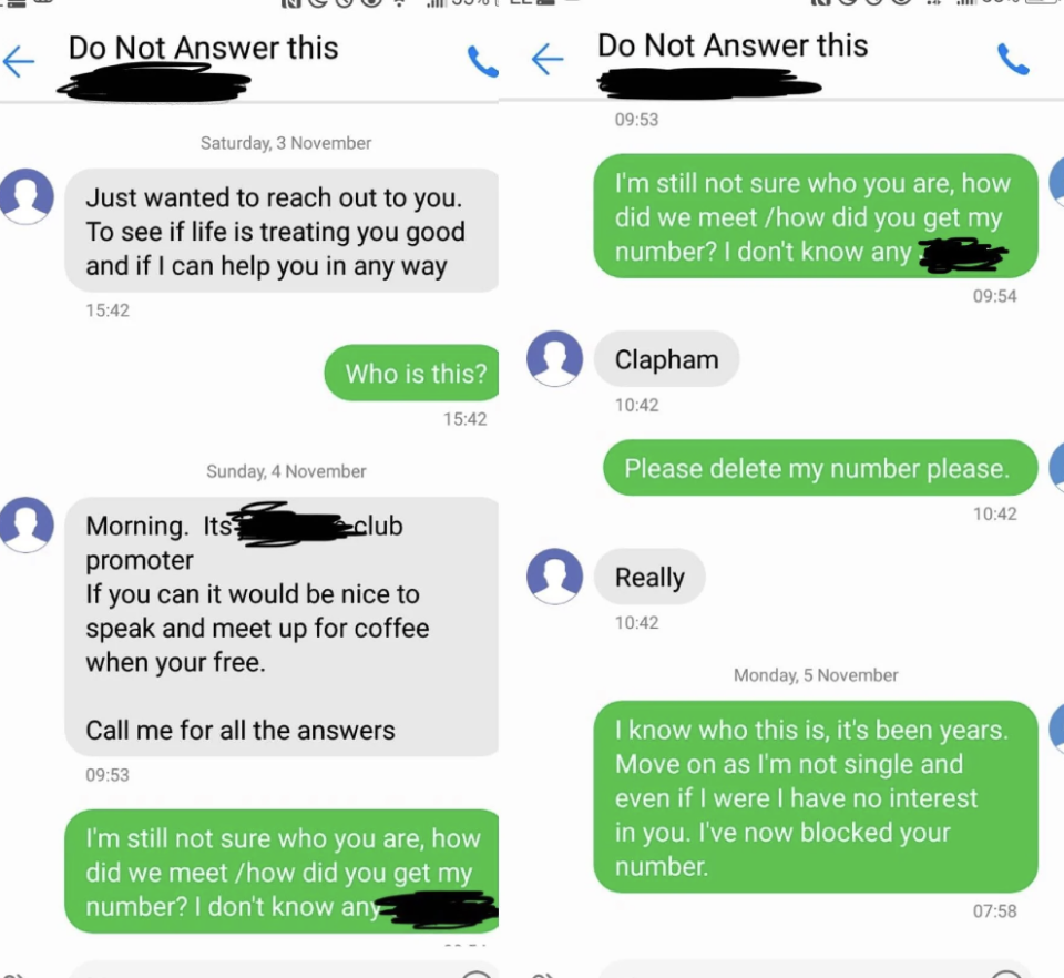 The stalker sends texts from a new number pretending to be a club promoter, then provides a made-up name, but the woman realizes who it is and blocks him