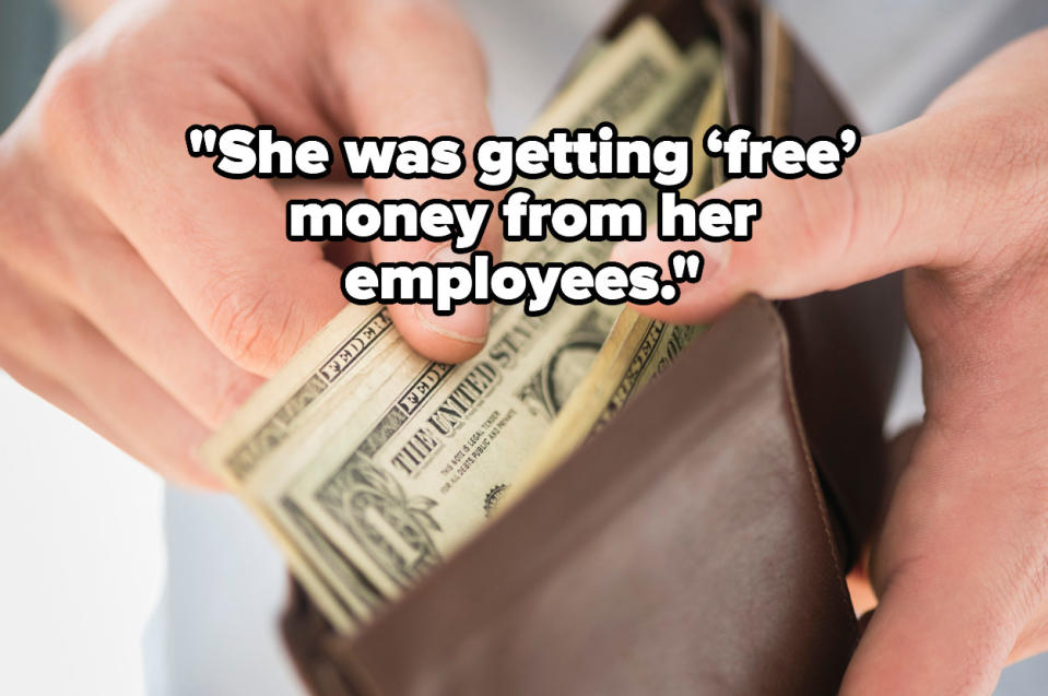 "She was getting ‘free’ money from her employees" over hands pulling money out of a wallet