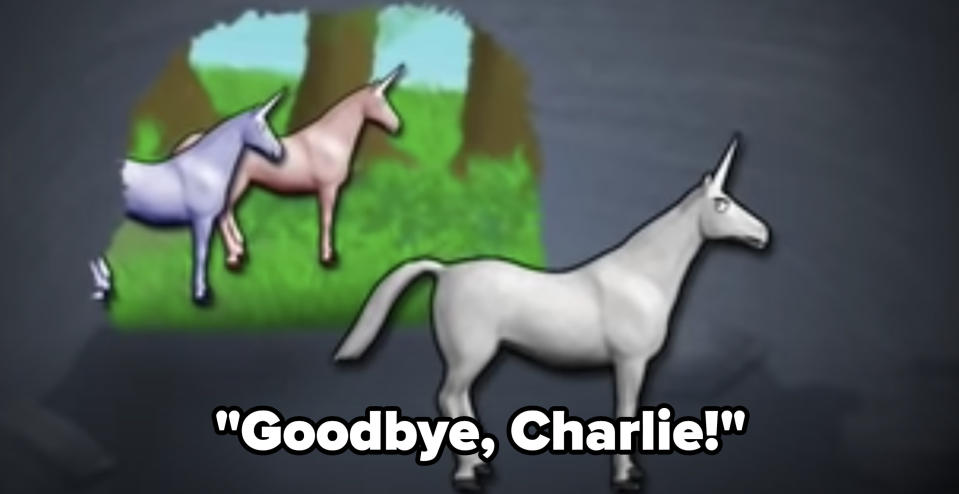 the other unicorns saying "goodbye charlie" as he goes into the dark cave