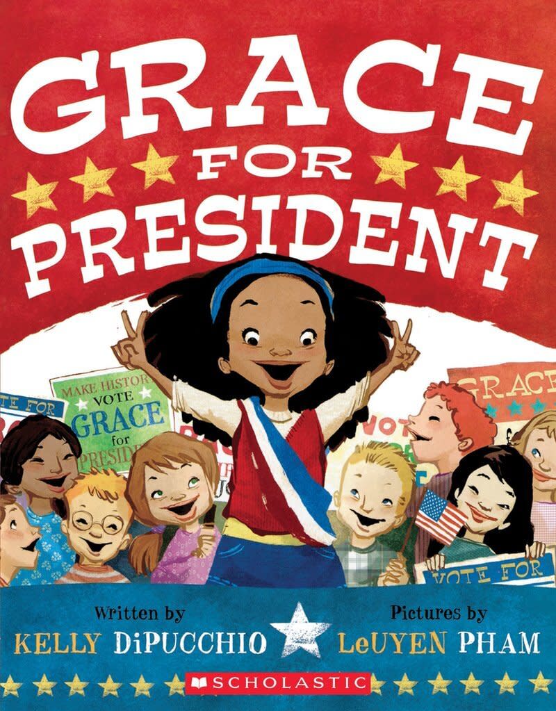 When Grace learns there's never been a female president of the U.S., she decides to run in her school's mock election and launch her own political career.<i> (Available <a href="https://www.amazon.com/Grace-President-Kelly-DiPucchio/dp/1423139992/ref=pd_sbs_14_29" target="_blank" rel="noopener noreferrer">here</a>)</i>