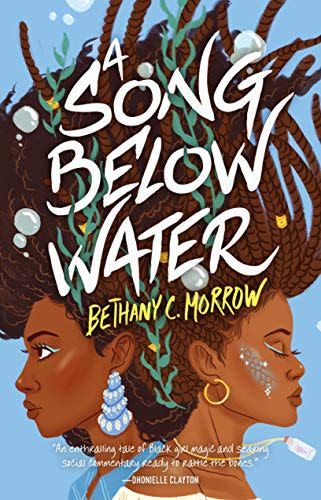 8) <i>A Song Below Water</i>, Bethany C. Morrow