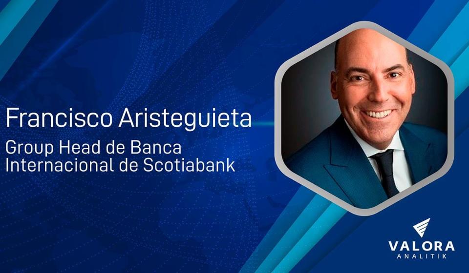 Fernando Aristeguieta dirigirá la banca internacional de Scotiabank. Imagen: Valora Analitik / LinkedIn.