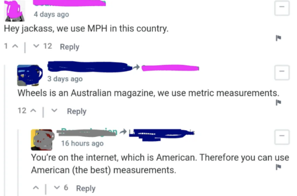 person says "we use MPH in this country" and another replies they're talking about an australian magazine. another argues that the internet is american