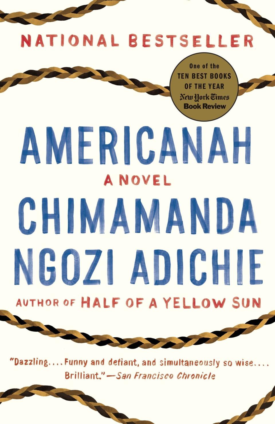 Recommended by Hyppolite and <a href="https://www.goodreads.com/book/show/15796700-americanah" target="_blank" rel="noopener noreferrer">Goodreads</a>, "Americanah" is the story of Nigerian lovers who end up in separate places &mdash; the U.S. and the U.K. <br /><br /><a href="https://amzn.to/2MTiKQA" target="_blank" rel="noopener noreferrer">Find it on Amazon</a>.