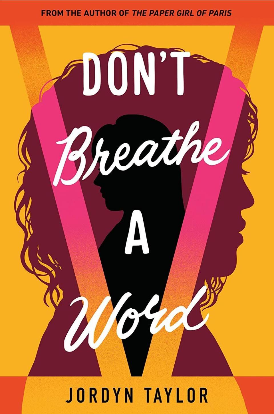 43) <i>Don’t Breathe A Word</i> by Jordyn Taylor