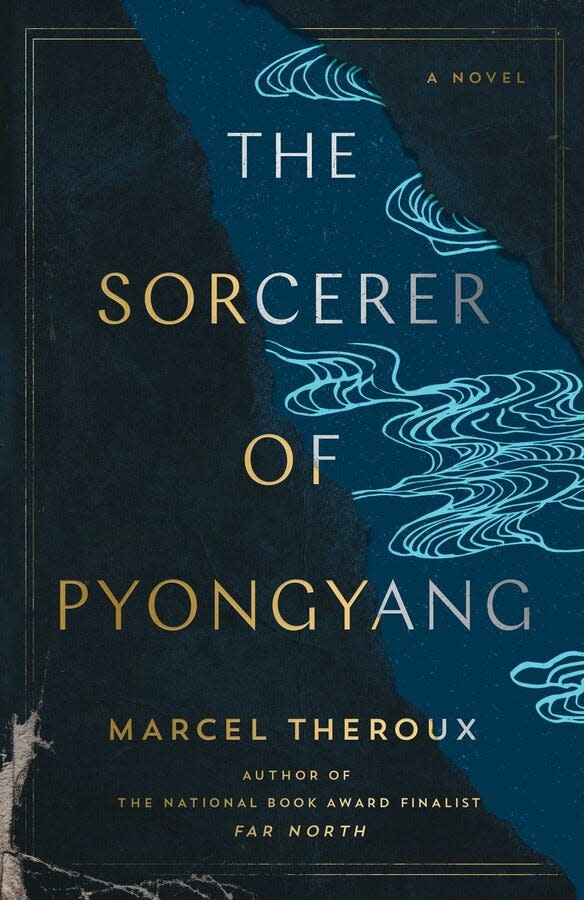 "The Sorcerer of Pyongyang," by Marcel Theroux.