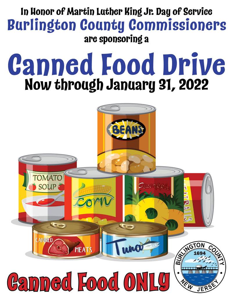 The Burlington County Commissioners are hosting a canned food drive now through Jan. 31, to help local families in need.
