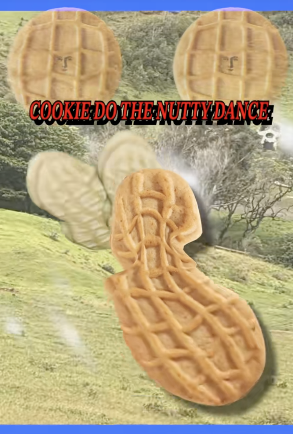 Animated peanut butter cookies with arms and legs dance on a hillside. Text reads: "COOKIE DO THE NUTTY DANCE"