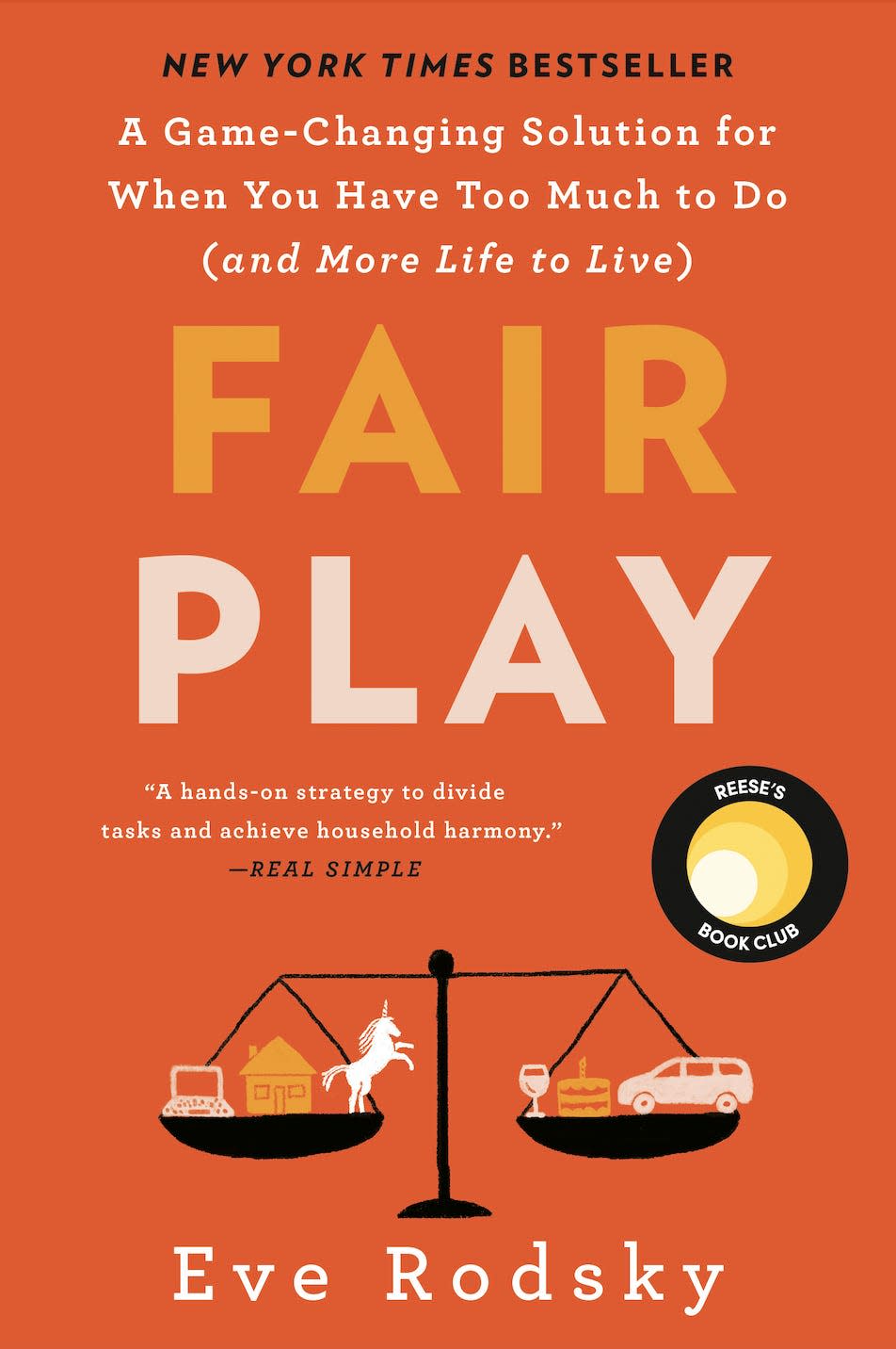 "Fair Play: A Game-Changing Solution for When You Have Too Much to Do (and More Life to Live)