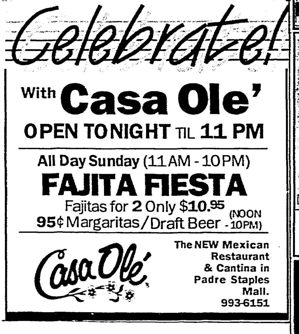 Casa Ole' was the newest restaurant inside Corpus Christi's Padre Staples Mall when this ad ran in the Caller-Times on Dec. 31, 1988.