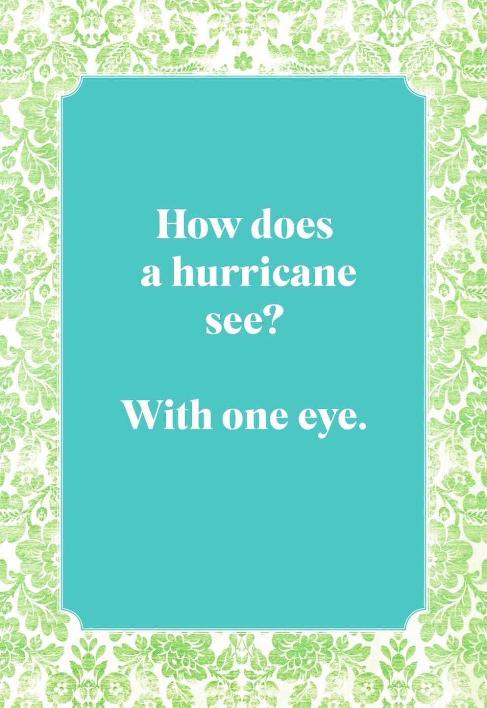 How does a hurricane see?