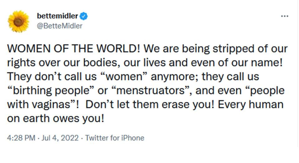 @BetteMidler WOMEN OF THE WORLD! We are being stripped of our rights over our bodies, our lives and even of our name!