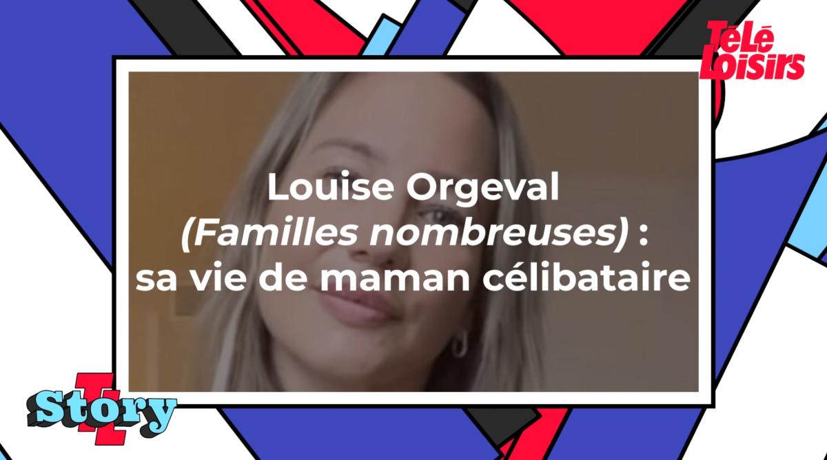 Louise Orgeval Familles Nombreuses La Vie En Xxl Sa Vie De Maman Célibataire 5214