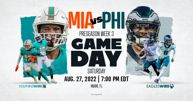 Eagles vs. Dolphins: How to watch, listen and stream preseason week 3