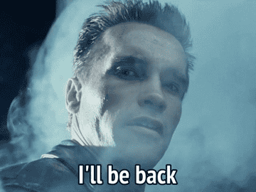 Arnold Schwarzenegger as the Terminator walks into a smoky night as he says "I'll be back"