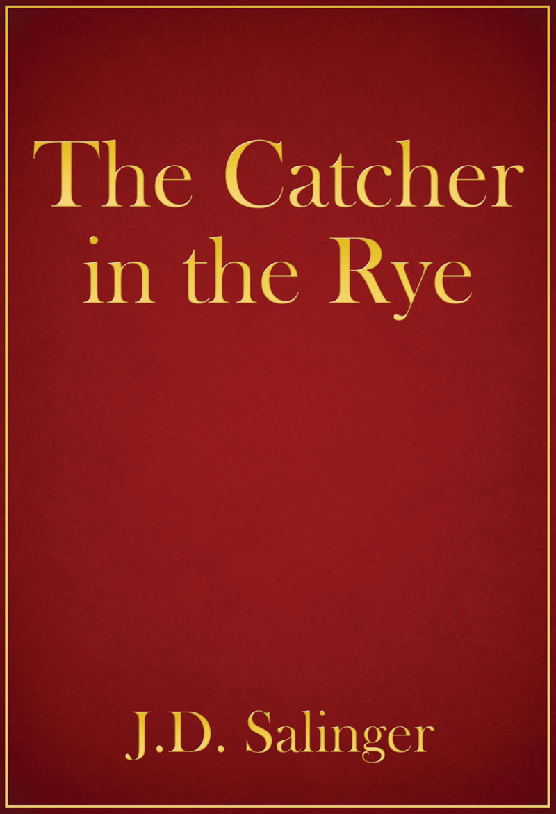 The Catcher in the Rye