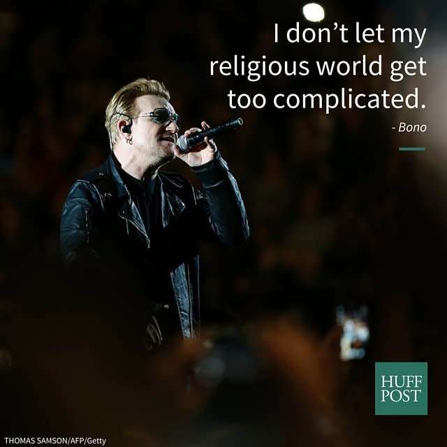 "I don&rsquo;t let my religious world get too complicated. I just kind of go: Well, I think I know what God is. God is love, and as much as I respond in allowing myself to be transformed by that love and acting in that love, that&rsquo;s my religion. Where things get complicated for me, is when I try to live this love. Now, that&rsquo;s not so easy."<br />- An excerpt from <i><a href="https://books.google.com/books?id=3R56DJh7cFkC&amp;pg=PA60&amp;lpg=PA60&amp;dq=Coolness+might+help+in+your+negotiation+with+people+through+the+world,+maybe,+but+it+is+impossible+to+meet+God+with+sunglasses+on.+The+gauche+nature+of+awe,+of+worship,+the+wonderment+at+the+world+around+you.&amp;source=bl&amp;ots=KGKkLWR4zc&amp;sig=VzRnfjzKqG8mw2Bgxx3ILYSYv1M&amp;hl=en&amp;sa=X&amp;ved=0ahUKEwj7i-O68M_MAhXMFh4KHX8jDDcQ6AEIKjAC#v=onepage&amp;q=i%20don't%20let%20religion&amp;f=false" target="_blank">Bono: In Conversation with Michka Assayas</a></i>