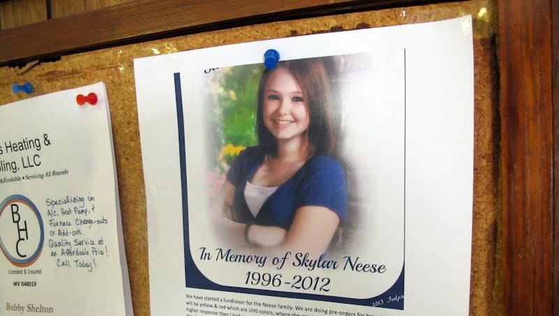 This Thursday, May 23, 2013, photo shows a poster for 16-year-old honors student Skylar Neese, in Star City, W.Va. Neese vanished after slipping out the bedroom of her Star City home last summer.