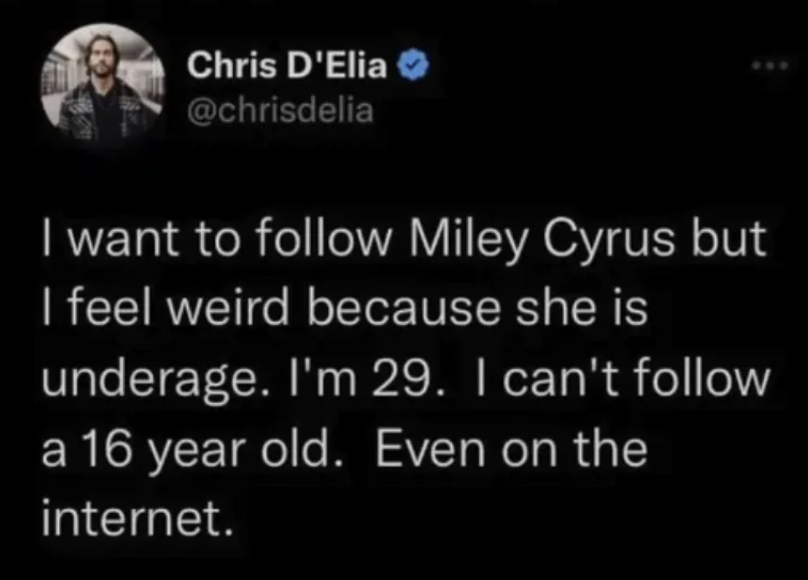 Tweet by Chris D'Elia about feeling weird to follow Miley Cyrus online due to age difference