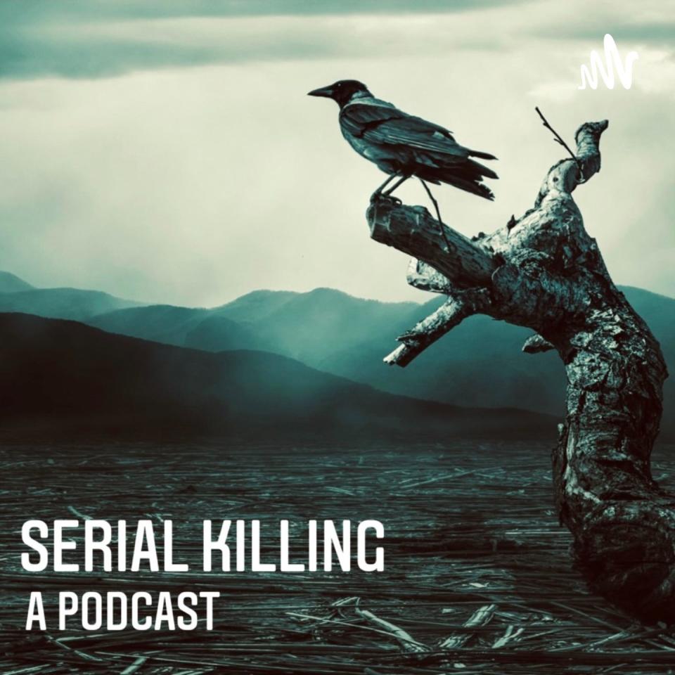 Photo credit: Serial Killing : A Podcast