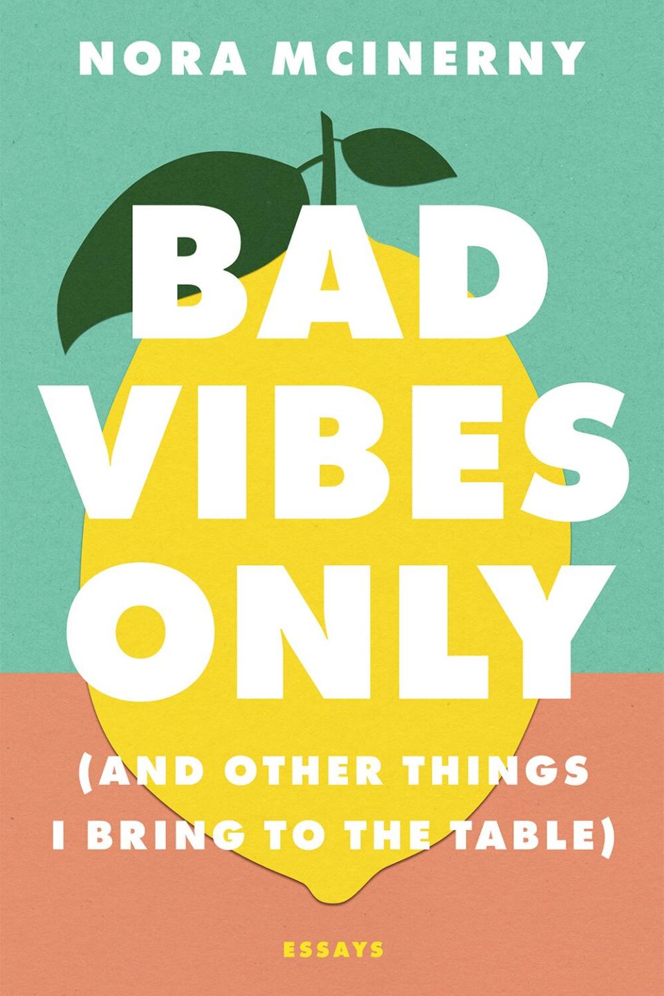 cover of the book "Bad Vibes Only" by Nora McInerny
