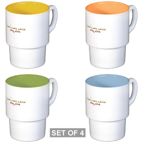 here s some advice. stay alive. Coffee Cups set, $40