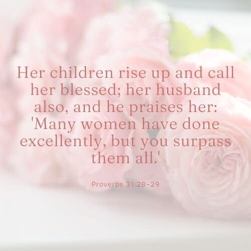 Mother's Day Bible Verse Proverbs 31:28–29