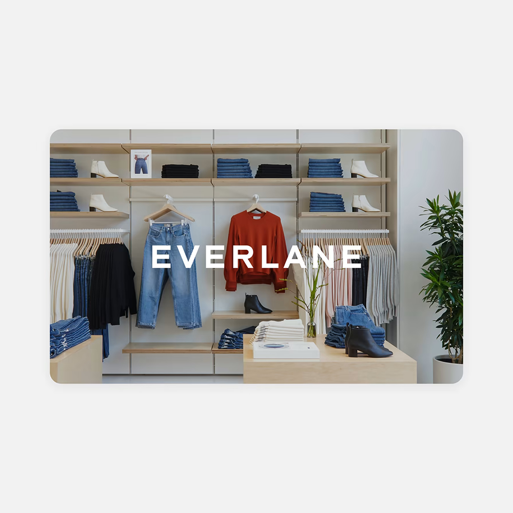 <p><a href="https://go.redirectingat.com?id=74968X1596630&url=https%3A%2F%2Fwww.everlane.com%2Fproducts%2Fgiftcards-100&sref=https%3A%2F%2Fwww.townandcountrymag.com%2Fstyle%2Ffashion-trends%2Fg38444445%2Fbest-gift-cards%2F" rel="nofollow noopener" target="_blank" data-ylk="slk:Shop Now;elm:context_link;itc:0;sec:content-canvas" class="link rapid-noclick-resp">Shop Now</a></p><p>Gift Card</p><p>everlane.com</p><p>$100.00</p><span class="copyright">Everlane</span>