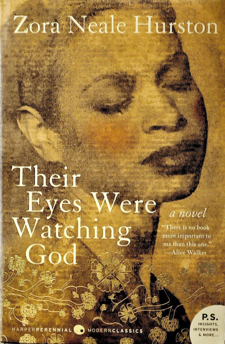 Their Eyes Were Watching God, by Zora Neale Hurston