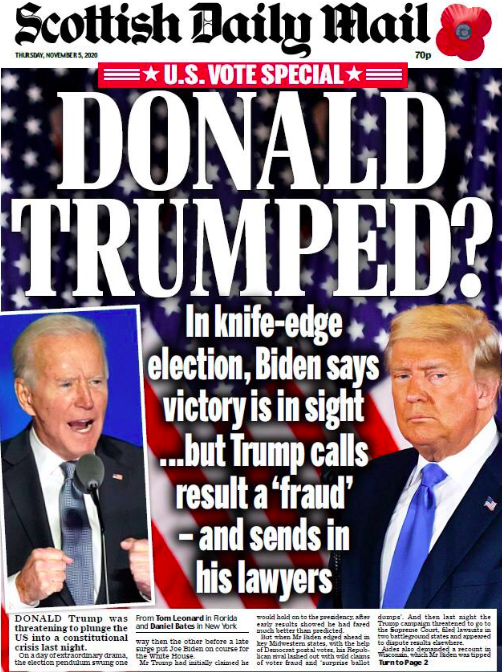 The Scottish Daily Mail says it's a case of 'Donald Trumped' by Biden in the results.