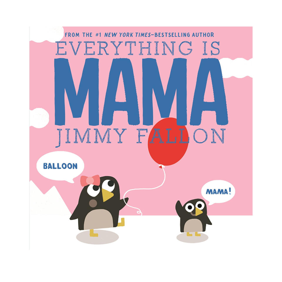 Everything Is Mama by Jimmy Fallon