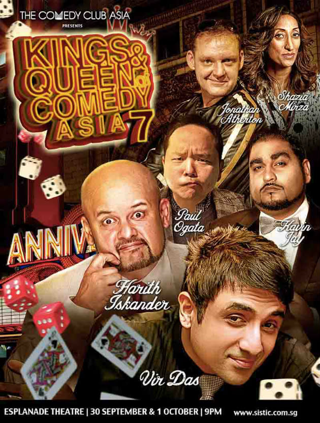 <p><a rel="nofollow noopener" href="http://www.sistic.com.sg/events/kings1016" target="_blank" data-ylk="slk:Kings & Queen of Comedy Asia 7;elm:context_link;itc:0;sec:content-canvas" class="link "><b>Kings & Queen of Comedy Asia 7</b></a></p><p>Get ready for a night full of good laughs at the seventh edition of this comedy festival. Let the sassy, sharp wit of comedians Paul Ogata, Shazia Mirza, Harith Iskander, Vir Das, Kavin Jay and Jonathan Atherton tickle your ribs, as they riff on everything from anecdotes on marriage and family to heavier topics such as Islamophobia and terrorism. </p><p>When: 30 Sept-1 Oct, 8.30pm</p><p>Where: Esplanade Theatre, 1 Esplanade Drive</p><p>Prices: $48 to $108</p>