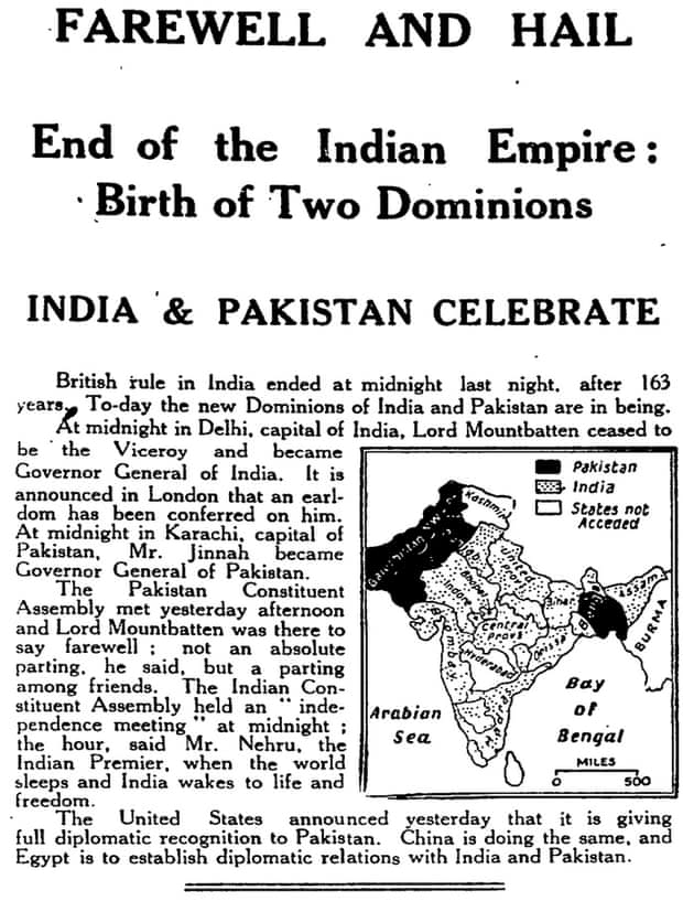 The British newspaper, in its editorial, spoke nostalgically about India’s independence. It wrote about how the wheel had come a full circle, and the British, who first came to India as traders, were now once more in the country as traders. It credited India for the non-violent way in which it won independence and leaders such as Jawaharlal Nehru, Sardar Vallabhai patel, Mohammad Ali Jinnah, Jai Prakash Narain and, above all, Mahatma Gandhi, as figures instrumental for the independence. The editorial spoke about the many trying times India, as a nation would have to face, but added that “Indians have not fought for independence in the belief that it was a bed of roses." Rather, "They have claimed, naturally and rightly, the honour of confronting and fighting the dangers with which their country is faced and of freely invoking or dispensing with the aid which may be offered them from outside. It is a resolution which every man of spirit will applaud.” The Guardian concluded the editorial rather dramatically by declaring the British Raj as dead. Image credit: From the archives of the Manchester Guardian, 15 August 1947