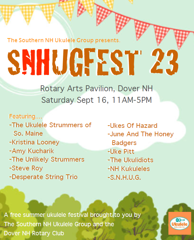 On Saturday, Sept. 16, 2023, the Rotary Arts Pavilion at Dover's Henry Law Park will be buzzing with an all-day music festival called SNHUGFEST!  Hosted by the Southern New Hampshire Ukulele Group (SNHUG), this annual extravaganza features performances from bands far and wide and raises funds for the Ukulele Kids Club, a NH registered 501c3 charity.