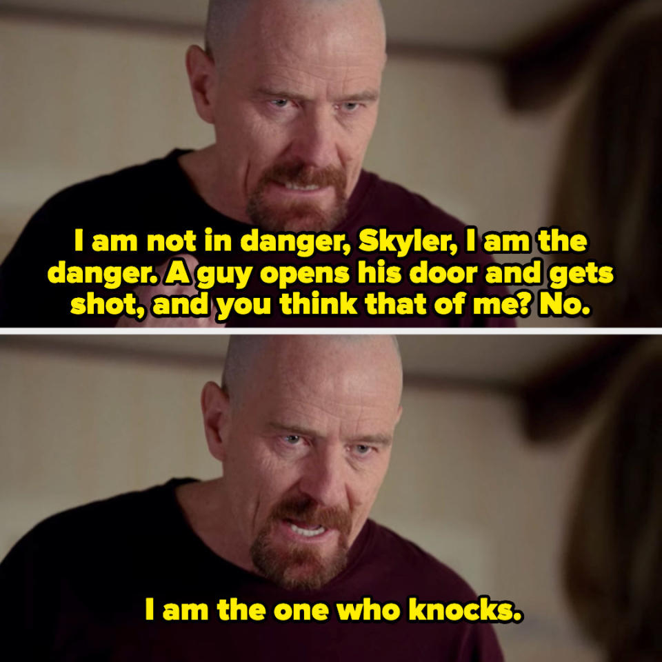 Walter White saying, "I am the one who knocks"