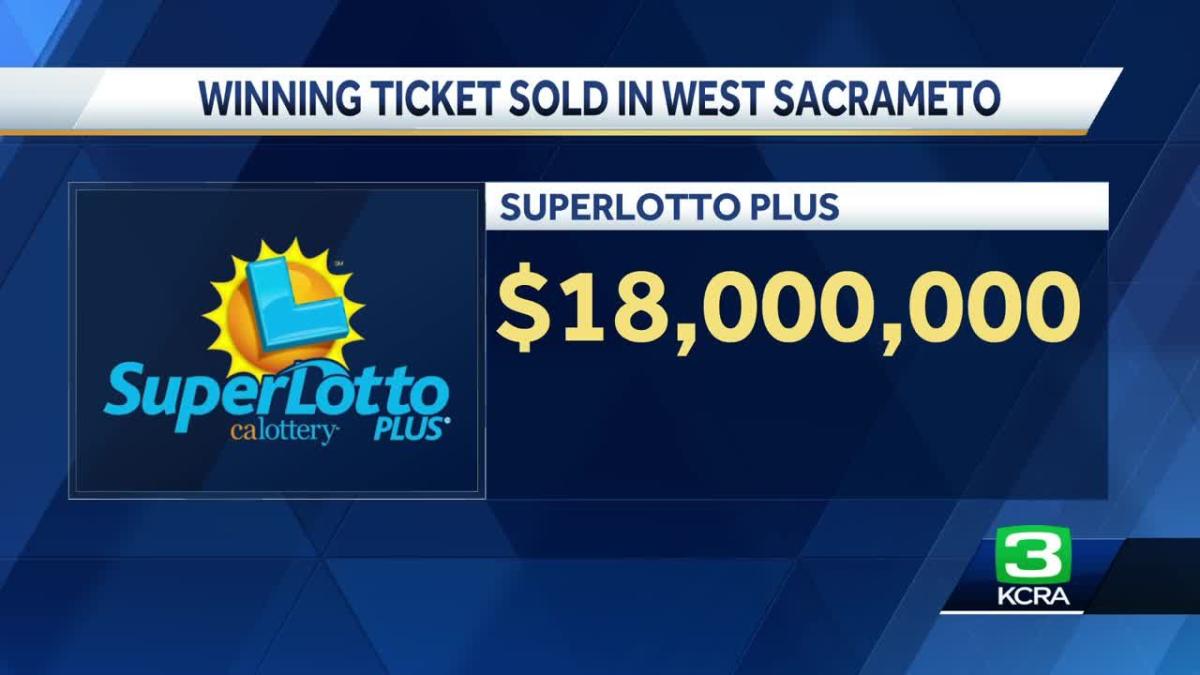 SuperLotto Plus jackpot worth 18 million sold in West Sacramento store