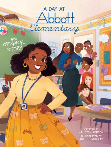 <p>Courtesy of Scholastic</p> 'A Day at Abbott Elementary' by Halcyon Person and illustrated by Joelle Murray