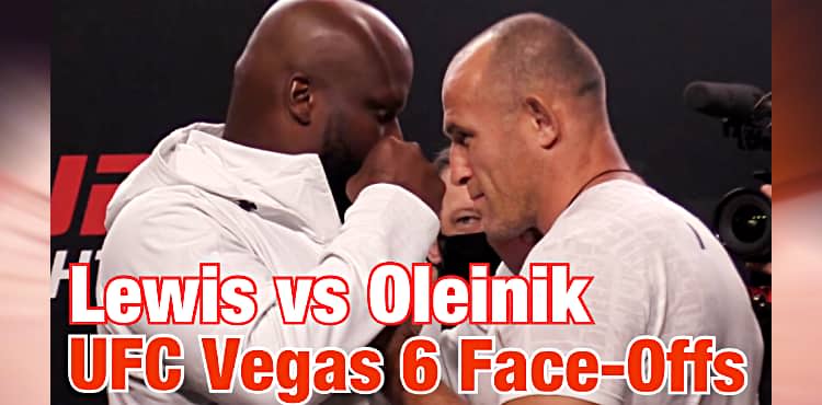 UFC Vegas 6 Lewis vs Oleinik faceoffs