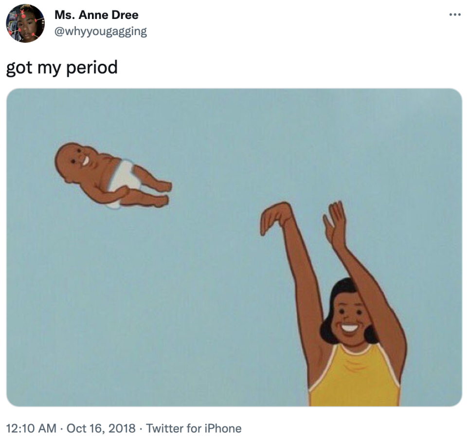 "got my period" with a photo shared of a cartoon woman tossing a baby in the air