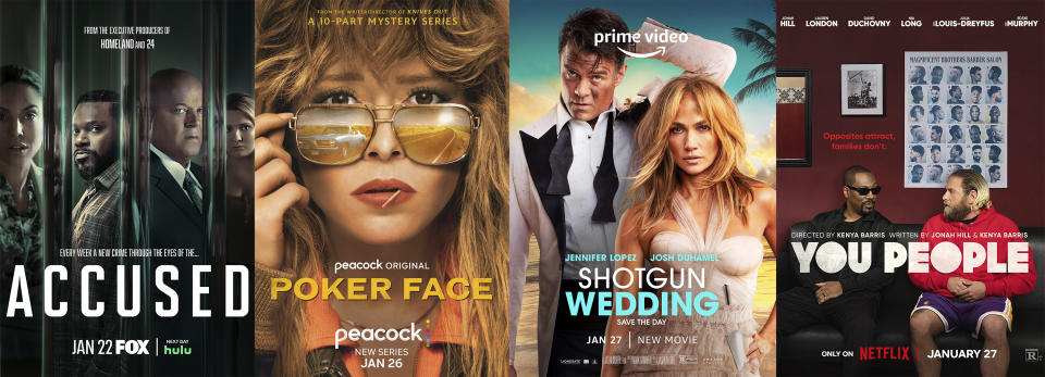 This combination of photos shows promotional art for "Accused, a series debuting Jan. 22 on Fox, from left, "Poker Face," a series premiering Jan. 26 on Peacock, "Shot Gun Wedding," a film premiering Jan. 27 on Amazon, and "You People," a film premiering on Netflix on Jan. 27. (Peacock/Amazon/Netflix via AP)