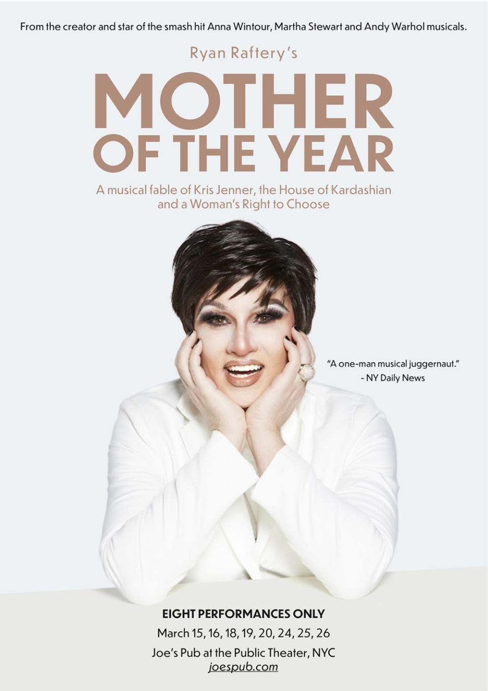 Ryan Raftery stars as Kris Jenner in &quot;Mother of the Year&quot; at Joe's Pub in New York City.