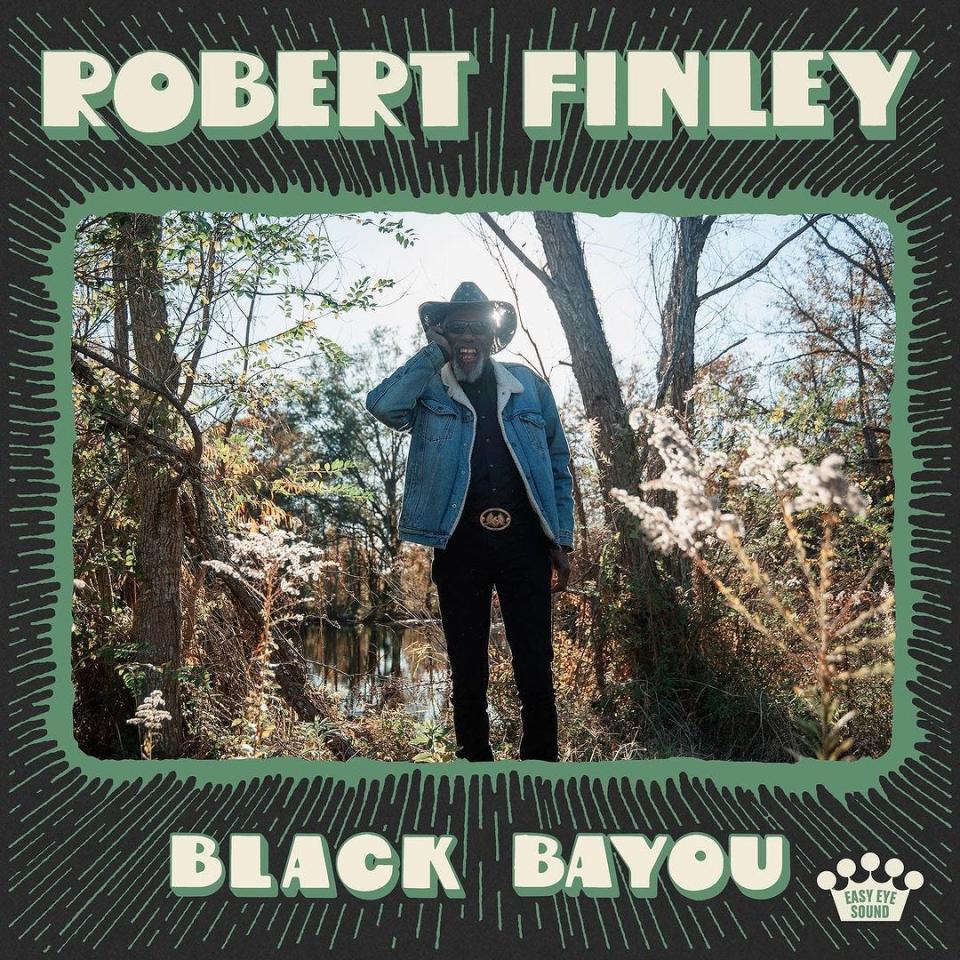 Robert Finley's latest album, "Black Bayou," from Nashville's Easy Eye Sound Records