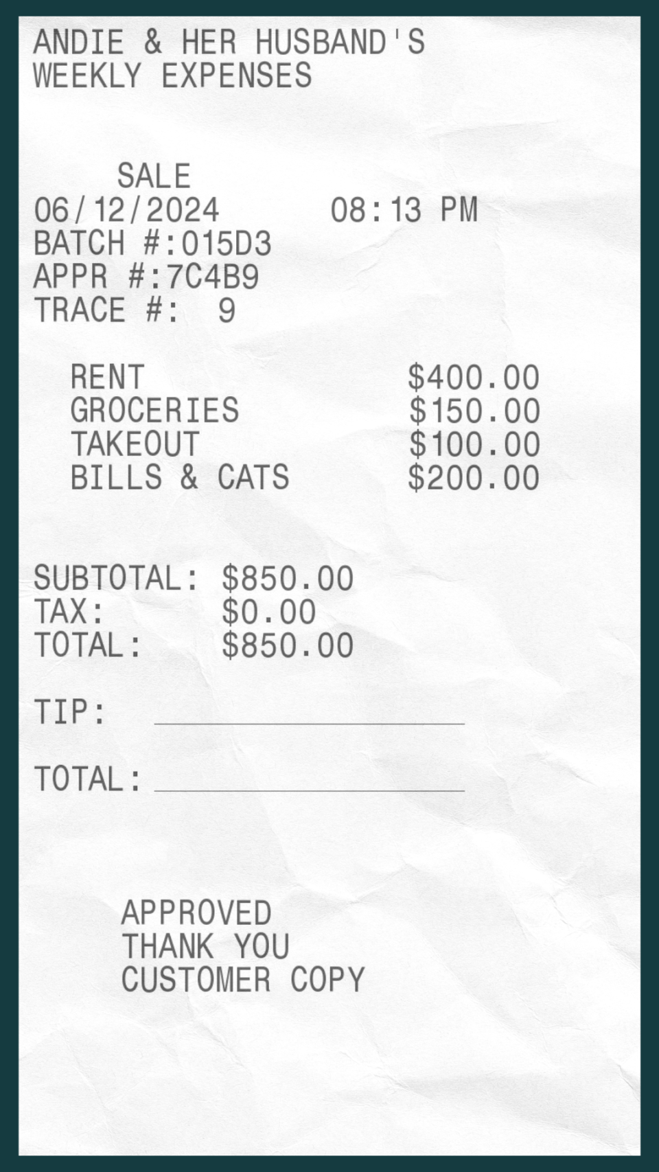 Receipt titled "Andie & Her Husband's Weekly Expenses" with expenses listed: Rent $400, Groceries $150, Takeout $100, Bills & Cats $200. Total: $850