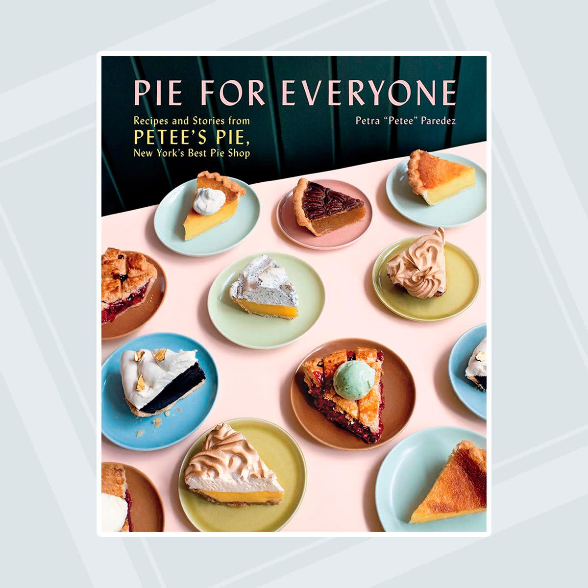 <a href="https://www.amazon.com/Pie-Everyone-Recipes-Stories-Petees/dp/1419747584/?tag=tohmke-20" rel="nofollow noopener" target="_blank" data-ylk="slk:Pie for Everyone;elm:context_link;itc:0;sec:content-canvas" class="link rapid-noclick-resp">Pie for Everyone</a>