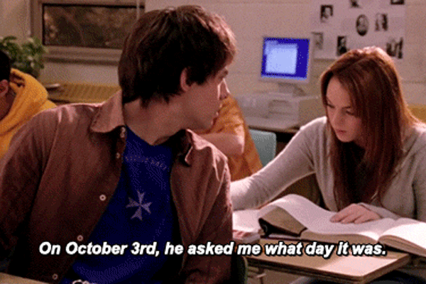 And the biggest change: Aaron wouldn’t have to ask Cady what day it was because he would just check his phone.