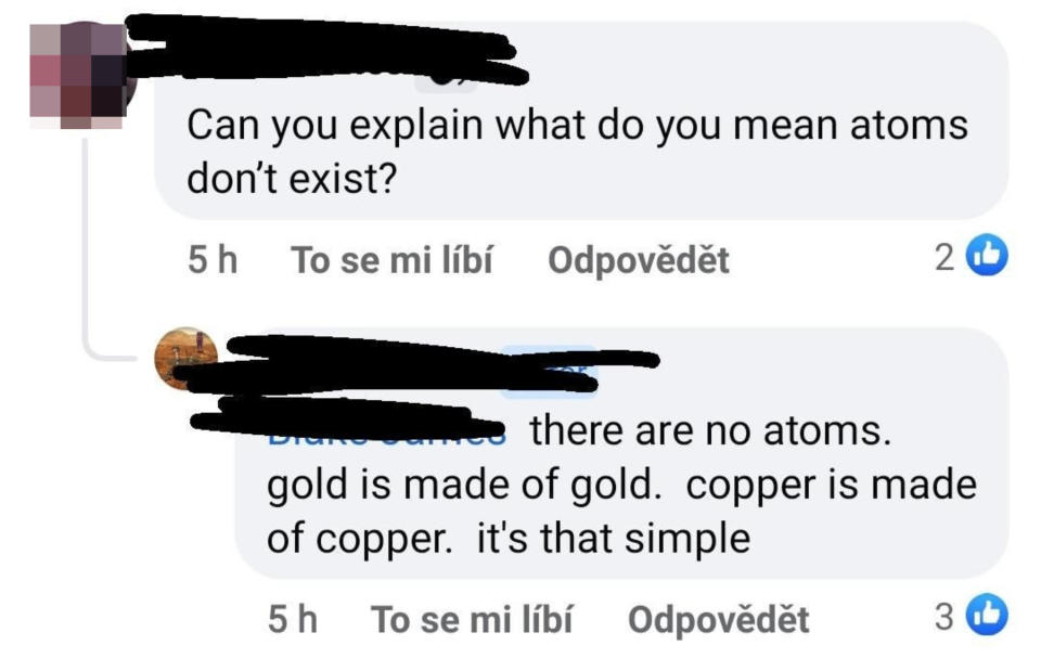 Person who says atoms don't exist because "gold is made of gold" and "copper is made of copper"