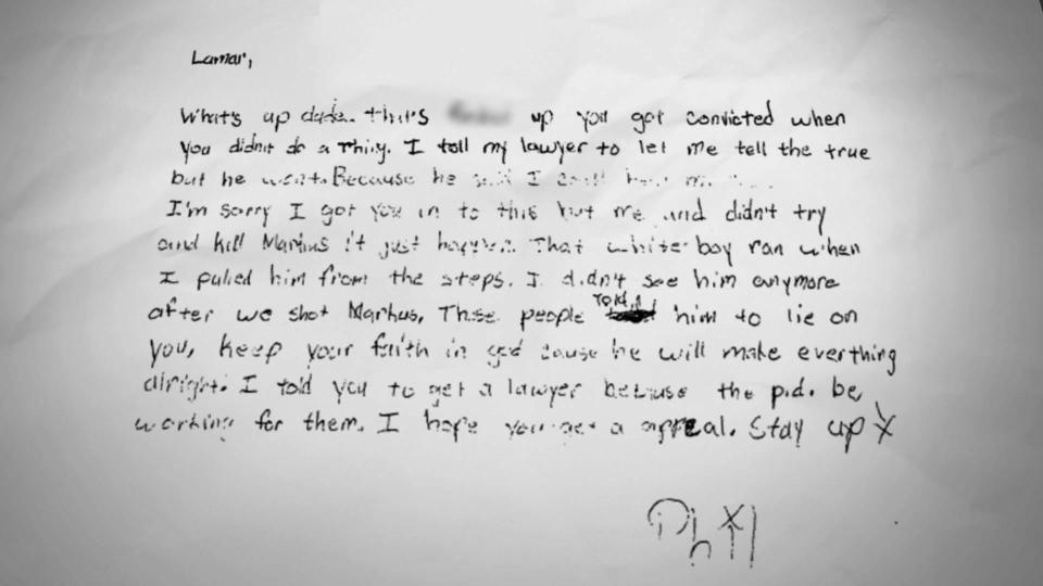 Between Lamar Johnson's trial and sentencing, he exchanged letters with the other suspect, Phillip Campbell. It was in those letters that Campbell admitted that Johnson was not involved. In another letter, he even named the other shooter – James 